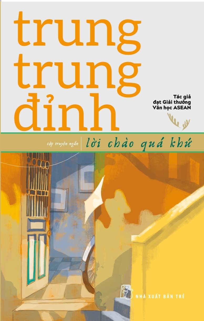 Sách Trung Trung Đỉnh - Lời Chào Quá Khứ - Trung Trung Đỉnh