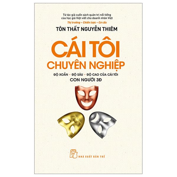 Sách Cái Tôi Chuyên Nghiệp - Độ Xoắn-Độ Sâu-Độ Cao Của Cái Tôi - - Tôn Thất Nguyễn Thiêm