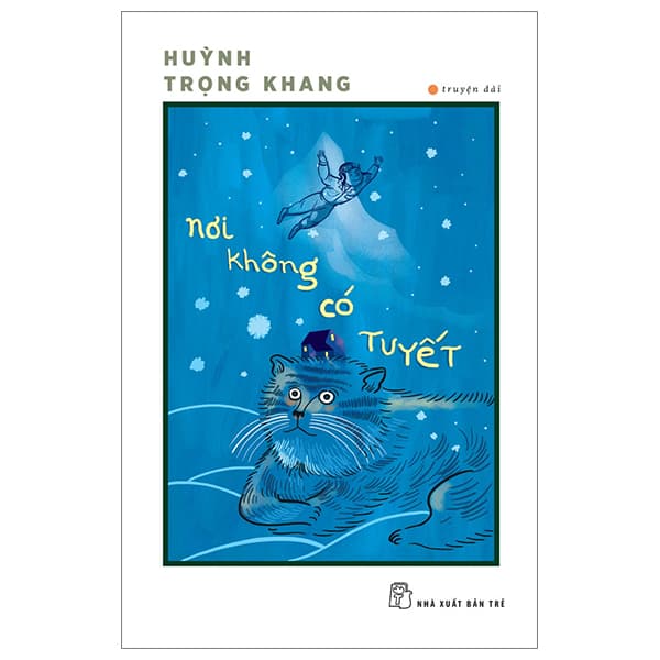 Sách Nơi Không Có Tuyết - Huỳnh Trọng Khang