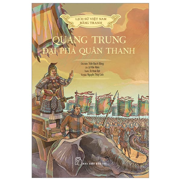Sách Lịch Sử Việt Nam Bằng Tranh - Quang Trung Đại Phá Quân Thanh - Bản - Thanh Hoa