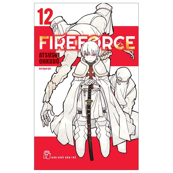 Truyện Tranh Fire Force - Tập 12 - Tặng Kèm Bookmark Giấy Hình Nhân Vật - Atsushi Ohkubo