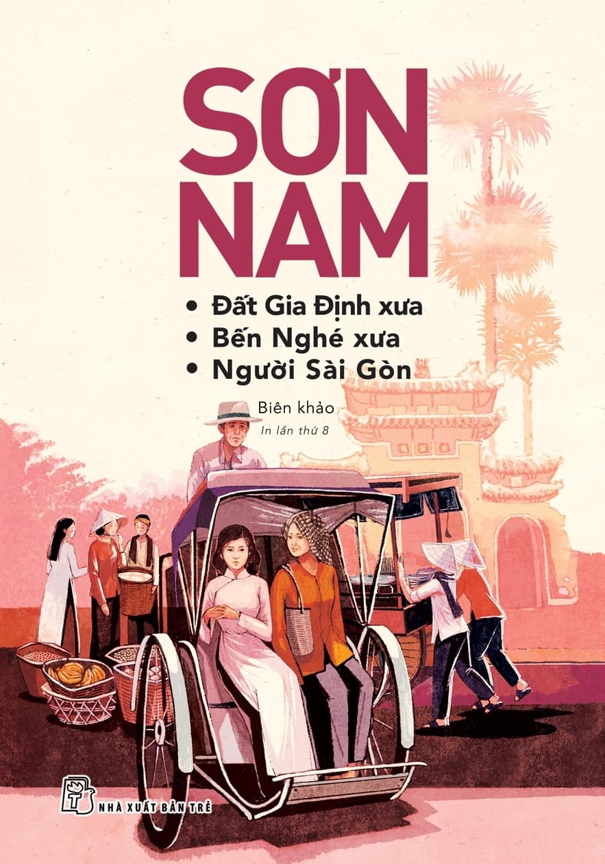 Sách Sơn Nam - Đất Gia Định Xưa-bến Nghé Xưa-người Sài Gòn (Tb 2018)