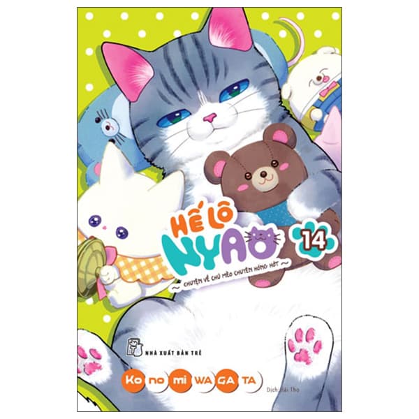 Truyện Tranh Hế Lô Nyao - Chuyện Về Chú Mèo Chuyên Hóng Hớt - Tập 14 - Chuyện