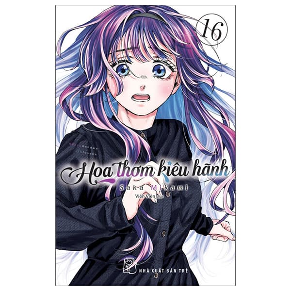 Truyện Tranh Hoa Thơm Kiêu Hãnh - Tập 16 - Saka Mikami