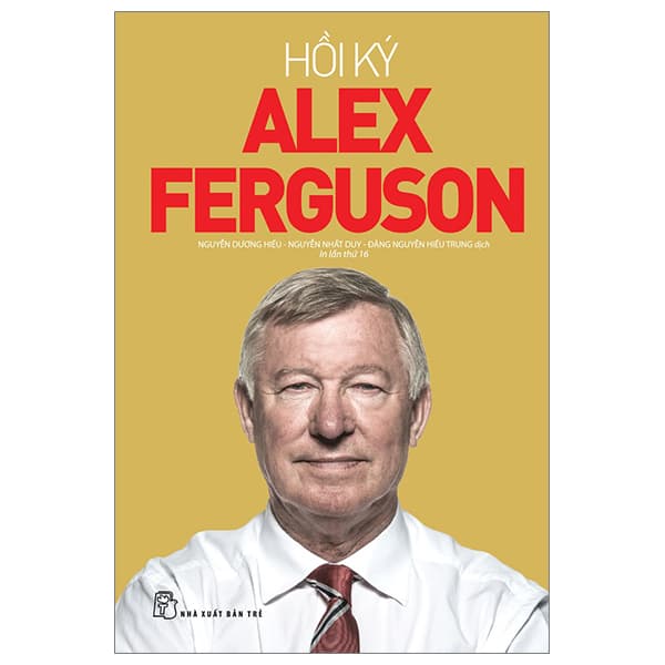 Sách Hồi Ký Alex Ferguson (Tái Bản 2024) - Alex Ferguson
