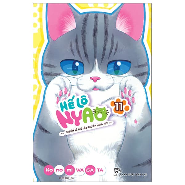 Truyện Tranh Hế Lô Nyao - Chuyện Về Chú Mèo Chuyên Hóng Hớt - Tập 11 - Chuyện