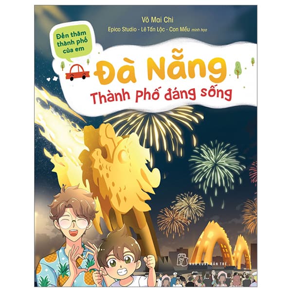 Sách Đến Thăm Thành Phố Của Em - Đà Nẵng-Thành Phố Đáng Sống - Thanh Lê