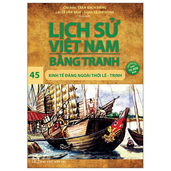 Sách Lịch Sử Việt Nam Bằng Tranh - Tập 45 - Kinh Tế Đàng Ngoài Thời L - Nam Việt