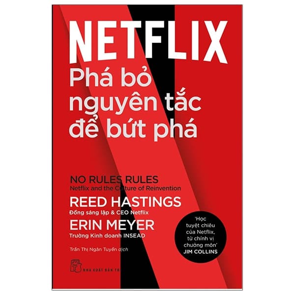 Sách Netflix: Phá Bỏ Nguyên Tắc Để Bứt Phá - No Rules Rules: Netflix And T - Reed Hastings