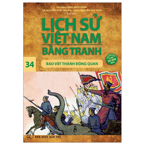 Sách Lịch Sử Việt Nam Bằng Tranh - Tập 34 - Bao Vây Thành Đông Quan (Tá - Trần Bạch Đằng