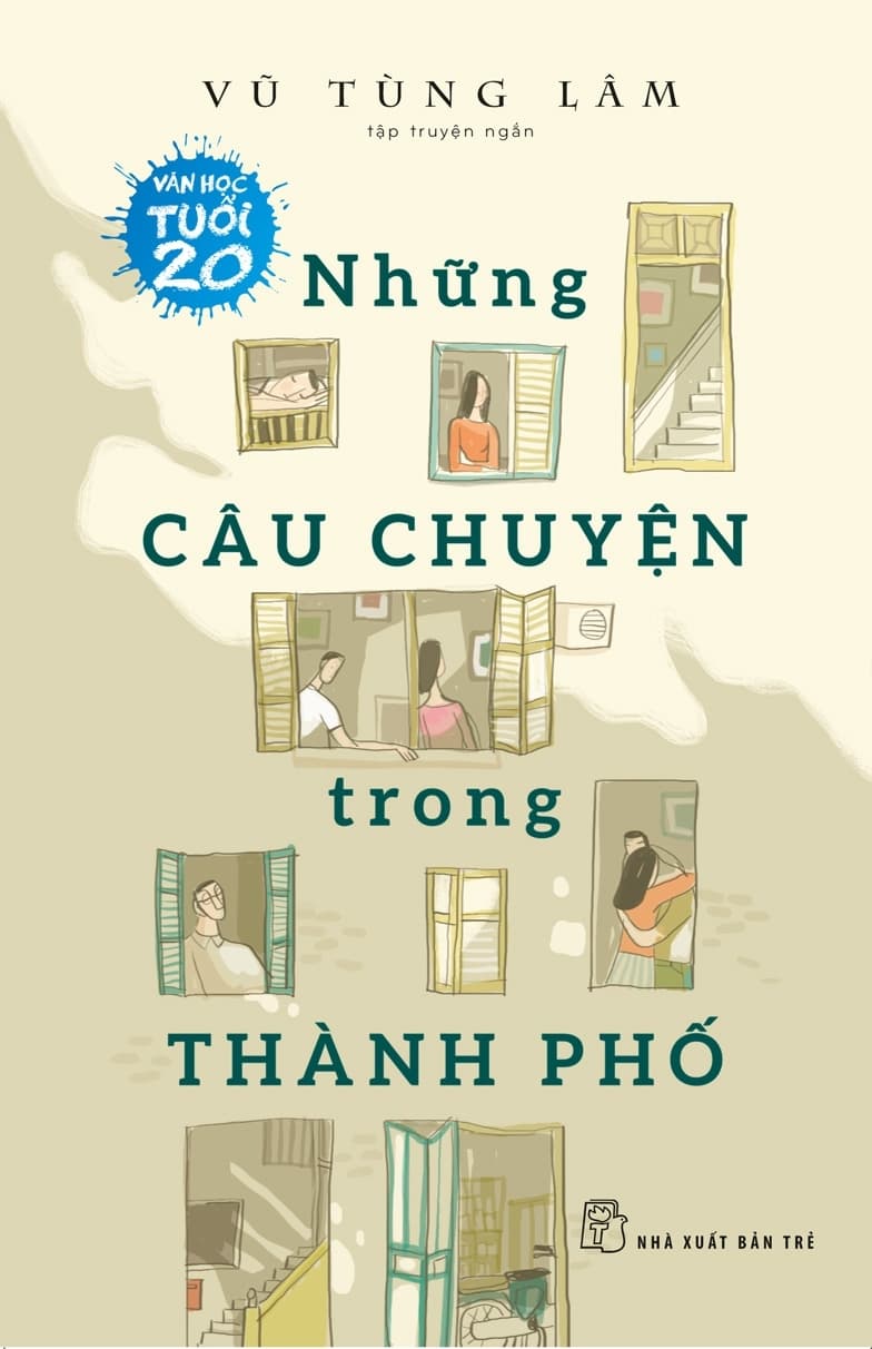 Sách Những Câu Chuyện Trong Thành Phố - Văn Học Tuổi 20 - Vũ Tùng Lâm