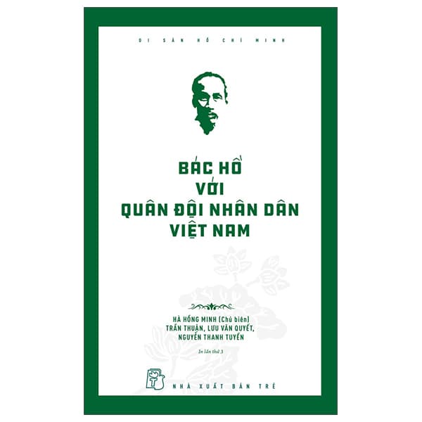 Sách Di Sản Hồ Chí Minh - Bác Hồ Với Quân Đội Nhân Dân Việt Nam (Tá - Hà Minh Hồng