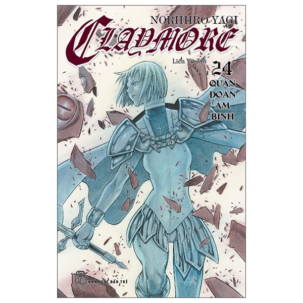 Truyện Tranh Claymore - Tập 24 - Quân Đoàn Âm Binh - Norihiro Yagi