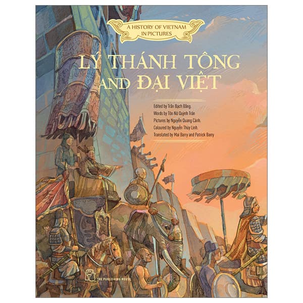 Sách A History of Vietnam in Pictures (In Colour) - Lý Thánh Tông and Đại Việt - Nguyễn An