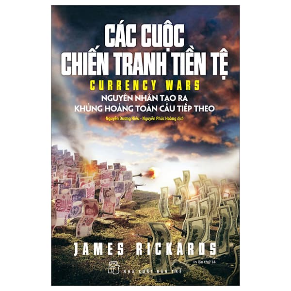 Sách Các Cuộc Chiến Tranh Tiền Tệ (Tái Bản 2023) - Chì