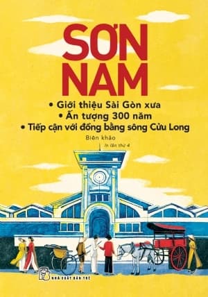 Sách Sơn Nam_Giới thiệu Sài Gòn xưa-Ấn tượng 300 năm-Tiếp cận với - Go