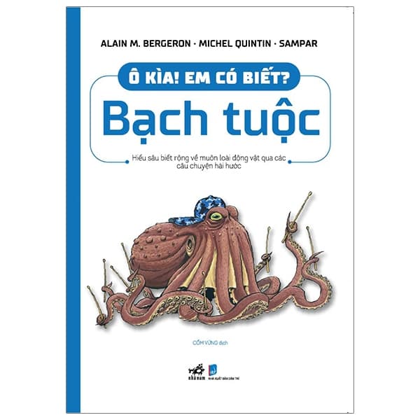 Sách Ô Kìa! Em Có Biết? Bạch Tuộc - Alain M Bergeron