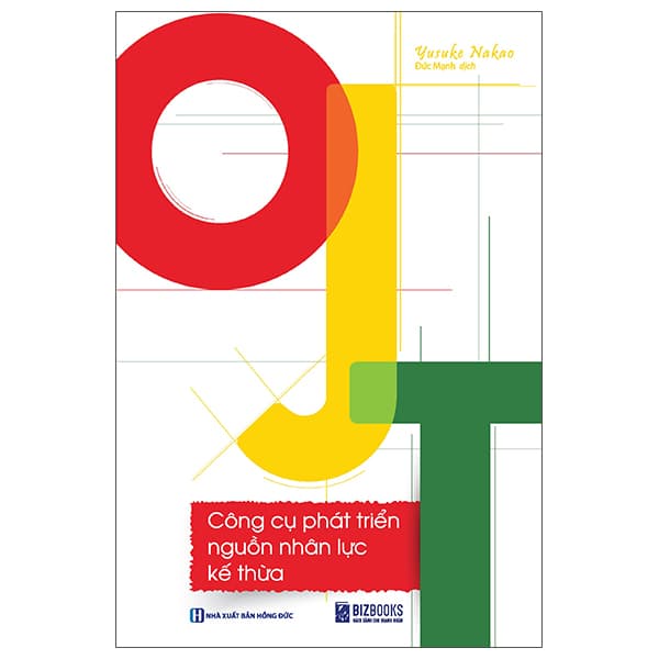 Sách OJT - Công Cụ Phát Triển Nguồn Nhân Lực Kế Thừa (Tái Bản 2025) - Nakao Yusuke