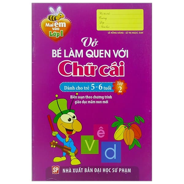 Sách Mai Em Vào Lớp 1 - Vở Bé Làm Quen Với Chữ Cái (Dành Cho Trẻ 5 - 6 - Hồng Lam
