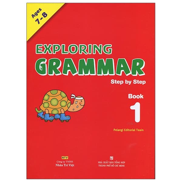 Sách Exploring Grammar Step By Step - Book 1 - Pelangi Editorial Team