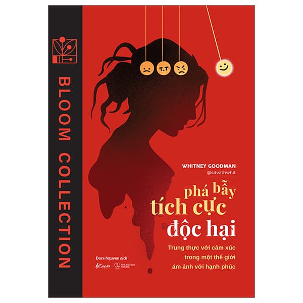 Sách [Sách Đồng Giá 30K] Phá Bẫy Tích Cực Độc Hại - Trung Thực Với - Whitney Goodman