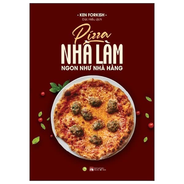 Sách [Sách Đồng Giá 40K] Pizza Nhà Làm Ngon Như Nhà Hàng - Ken Forkish