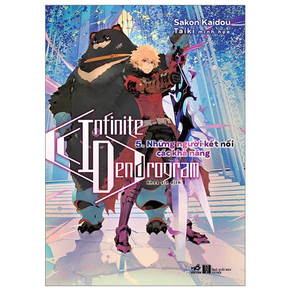 Sách Infinite Dendrogram - Tập 5 - Những Người Kết Nối Các Khả Năng - Kaidou Sakon