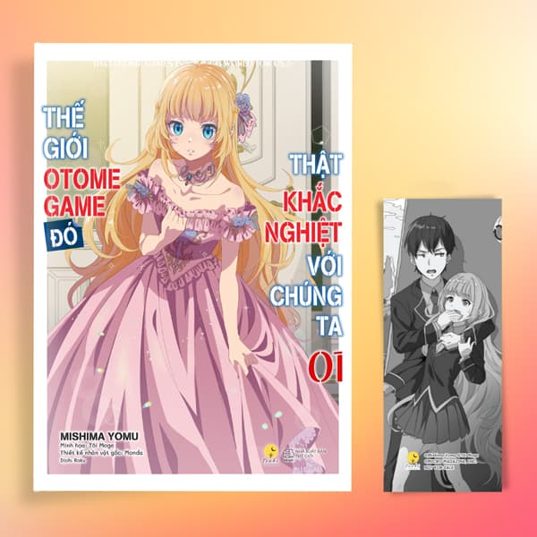 Sách Thế Giới Otome Game Đó Thật Khắc Nghiệt Với Chúng Ta - Tập 1 - T - Mishima Yomu