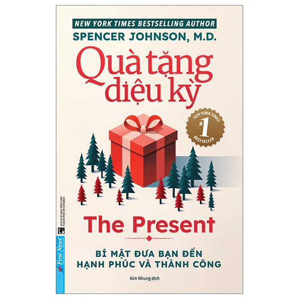 Sách Quà Tặng Diệu Kỳ (Tái Bản 2024) - Spencer Johnson