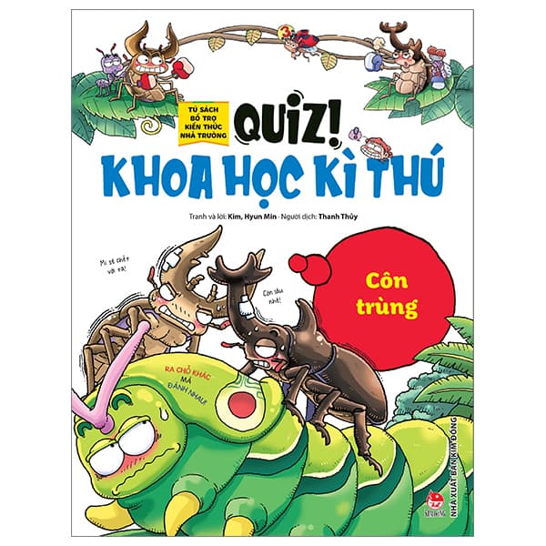 Sách Quiz! Khoa Học Kì Thú - Côn Trùng (Tái Bản 2024)