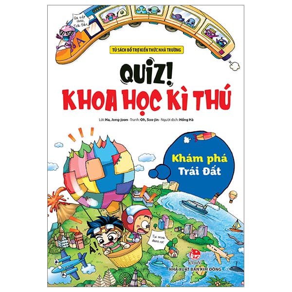 Sách Quiz! Khoa Học Kì Thú - Khám Phá Trái Đất (Tái Bản 2024) - Oh