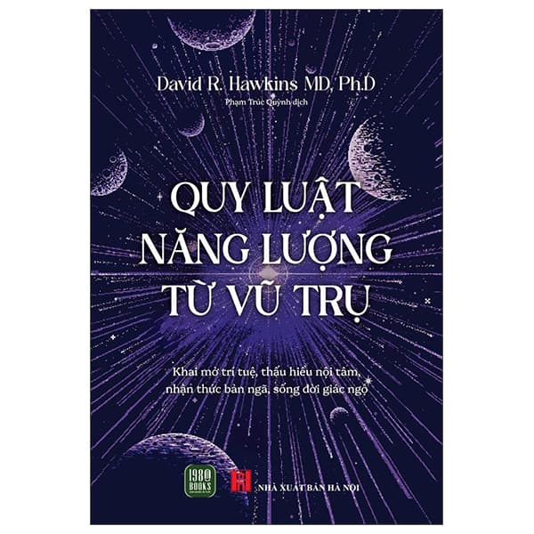 Sách Quy Luật Năng Lượng Từ Vũ Trụ - David R. Hawkins MD Ph.D
