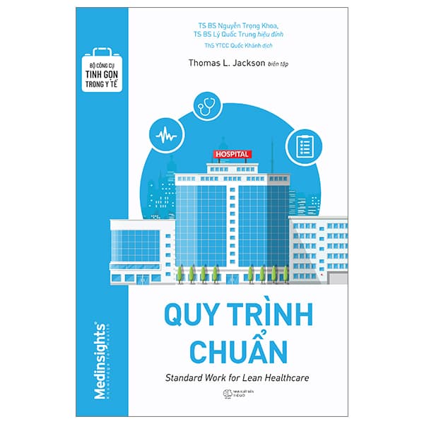 Sách Bộ Công Cụ Tinh Gọn Trong Y Tế - Quy Trình Chuẩn - Thomas Lindsay Jackson