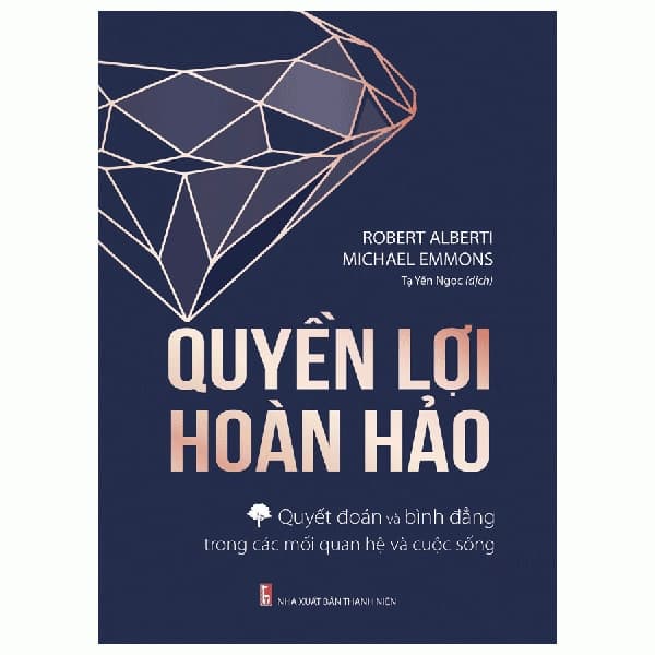 Sách Quyền Lợi Hoàn Hảo - Quyết Đoán Và Bình Đẳng Trong Các Mối Qua - Robert Alberti