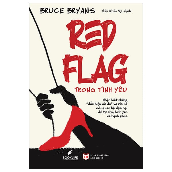 Sách Red Flag Trong Tình Yêu - Bruce Bryans