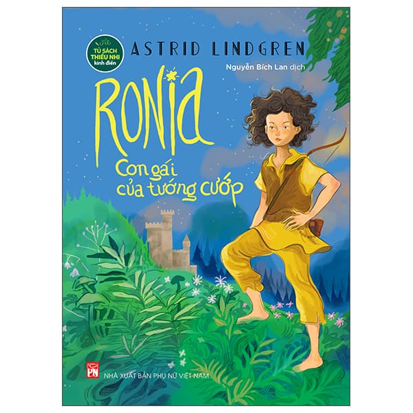 Sách Ronia - Con Gái Của Tướng Cướp - Astrid Lindgren