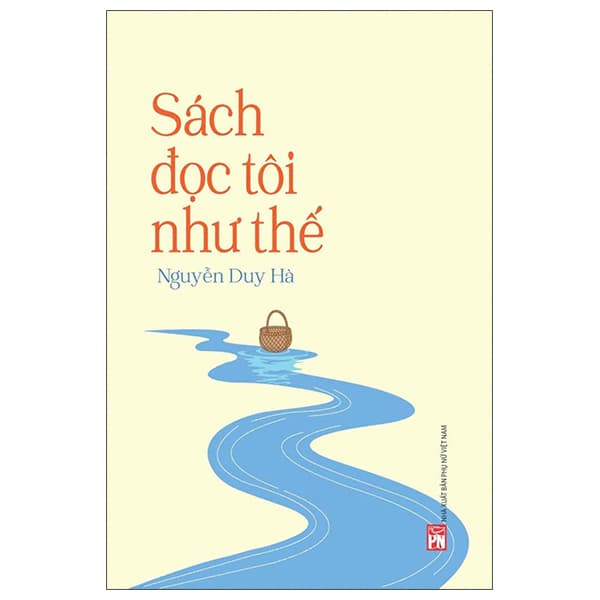 Sách Sách Đọc Tôi Như Thế - Nguyễn Nam
