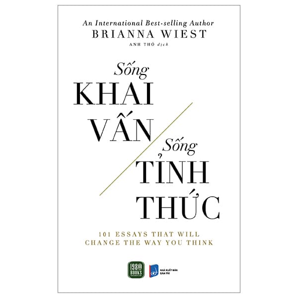 Sách Sống Khai Vấn - Sống Tỉnh Thức - Brianna Wiest
