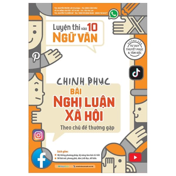 Sách Luyện Thi Vào 10 Ngữ Văn - Chinh Phục Bài Nghị Luận Xã Hội Theo C - Nguyễn Phước Lợi