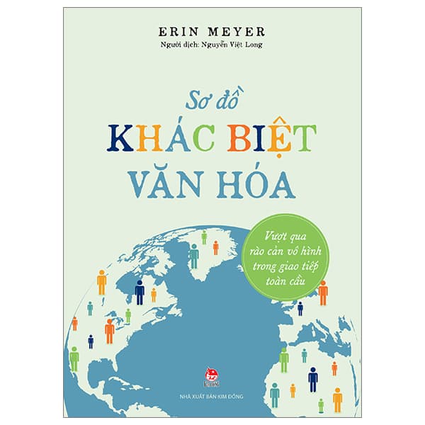 Sách Sơ Đồ Khác Biệt Văn Hóa - Vượt Qua Rào Cản Vô Hình Trong Giao Ti - Erin Meyer