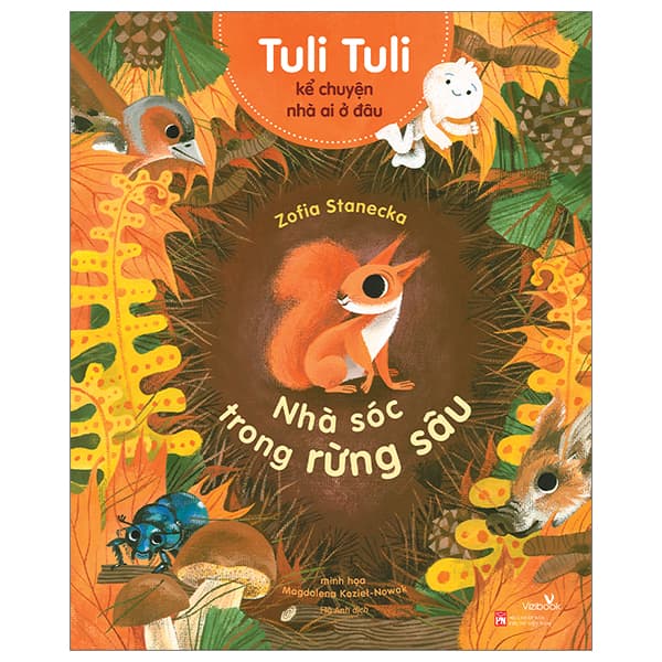 Sách Tuli Tuli Kể Chuyện Nhà Ai Ở Đâu - Nhà Sóc Trong Rừng Sâu - Zofia Stanecka
