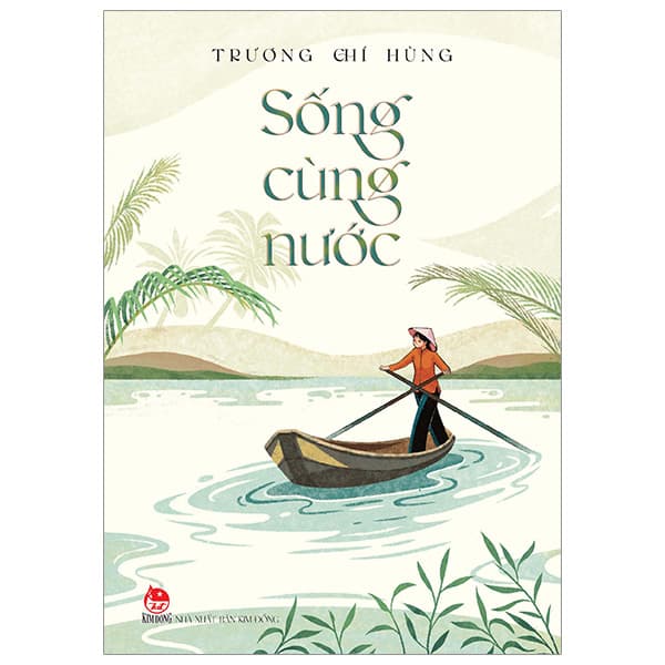 Sách Sống Cùng Nước - Trương Chí Hùng