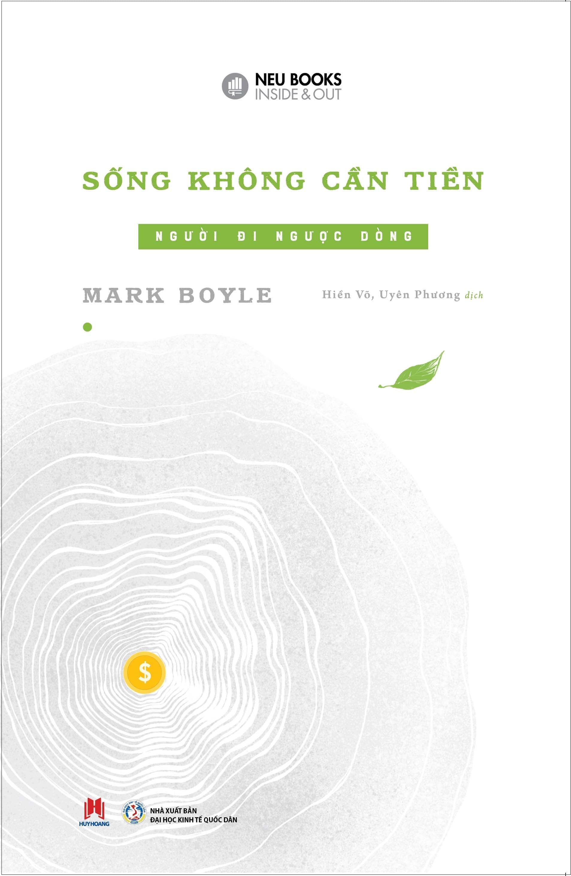 Sách Sống Không Cần Tiền - Người Đi Ngược Dòng - Mark Boyle