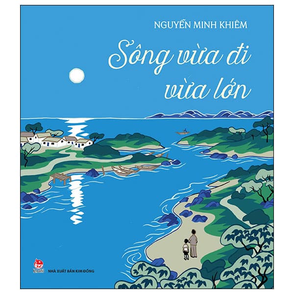 Sách Sông Vừa Đi Vừa Lớn - Di Di