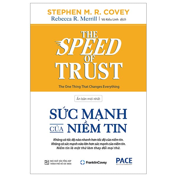 Sách The Speed Of Trust - Sức Mạnh Của Niềm Tin - Stephen M. R. Covey