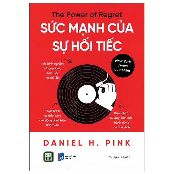 Sách The Power Of Regret - Sức Mạnh Của Sự Hối Tiếc - Daniel H. Pink