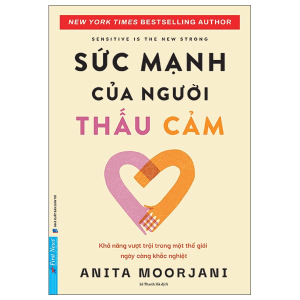 Sách Sensitive Is The New Strong - Sức Mạnh Của Người Thấu Cảm - Anita Moorjani