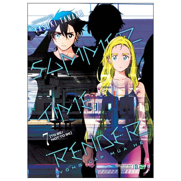 Truyện Tranh Summer Time Render - Vòng Lặp Mùa Hè - Tập 7 - To Be/Not To Be - Yasuki Tanaka