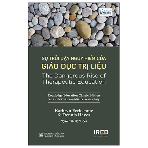 Sách Sự Trỗi Dậy Nguy Hiểm Của Giáo Dục Trị Liệu - Kathryn Ecclestone