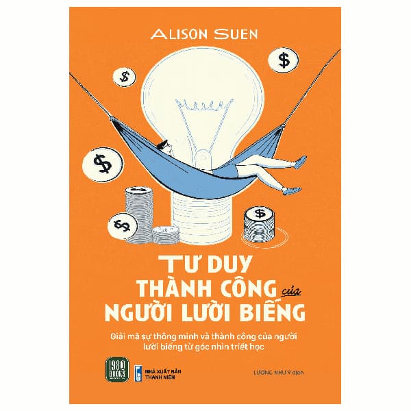 Sách Tư Duy Thành Công Của Người Lười Biếng - Thanh Thanh